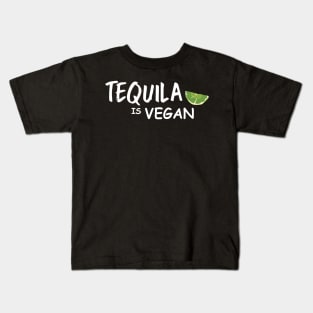 Tequila Is Vegan Kids T-Shirt